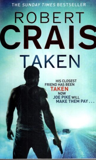 Taken (Cole & Pike) : Robert Crais