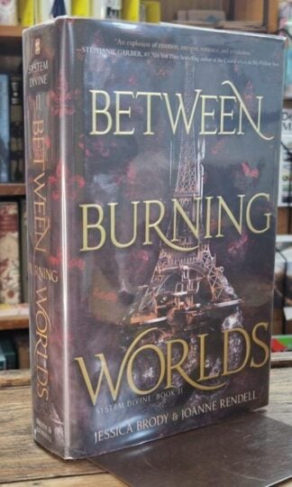 Between Burning Worlds : Jessica Brody and Joanne Rendell
