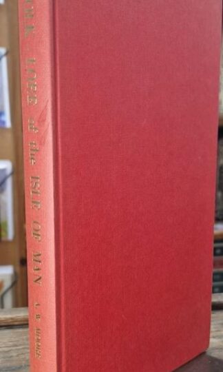 The Folk-Lore of the Isle of Man : A.W. Moore