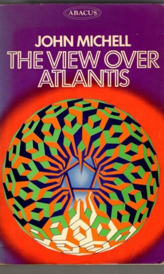 The View Over Atlantis : John Michell