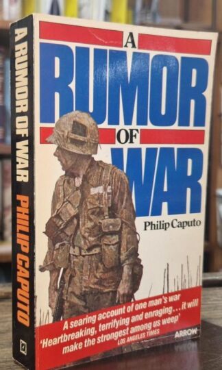 A Rumor of War : Philip Caputo