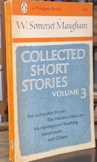 Collected Short Stories: Volume 3 : W. Somerset Maugham
