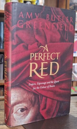 A Perfect Red : Amy Butler Greenfield