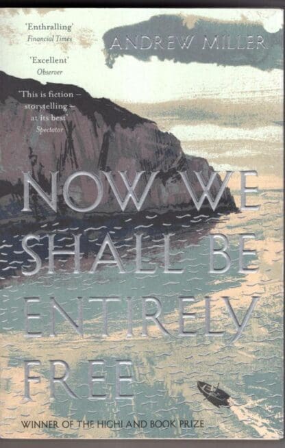 Now We Shall Be Entirely Free:Andrew Miller
