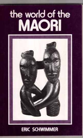 The world of the Maori:Erik Schwimmer