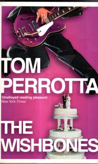 The Wishbones : Tom Perrotta