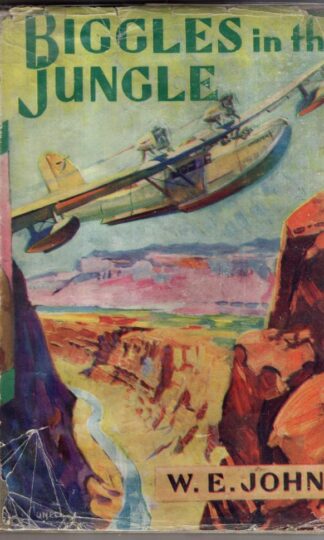 Biggles In The Jungle : W. E. Johns