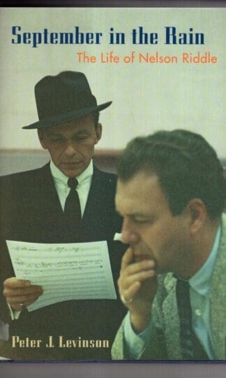 September in the Rain: The Life of Nelson Riddle:Peter Levinson