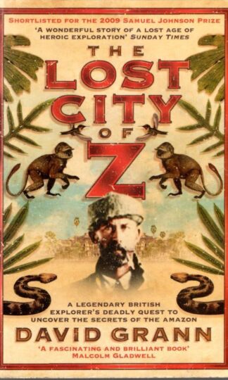 The Lost City of Z Pa : David Grann