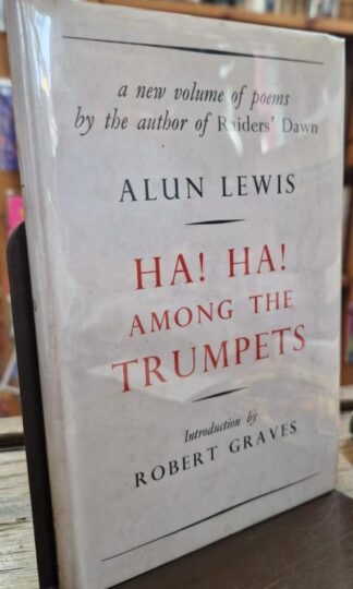 Ha! Ha! Among the Trumpets : Alun Lewis
