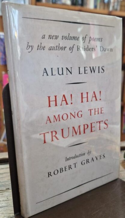 Ha! Ha! Among the Trumpets : Alun Lewis