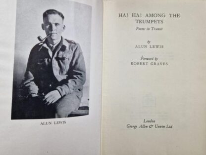Ha! Ha! Among the Trumpets : Alun Lewis - Image 2