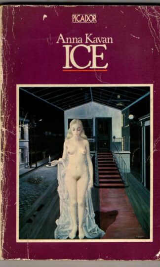 Ice (Picador Books) : Anna Kavan