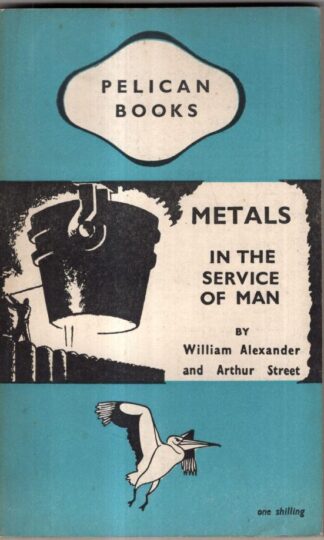 Metals in the Service of Man : William Alexander and Arthur Street