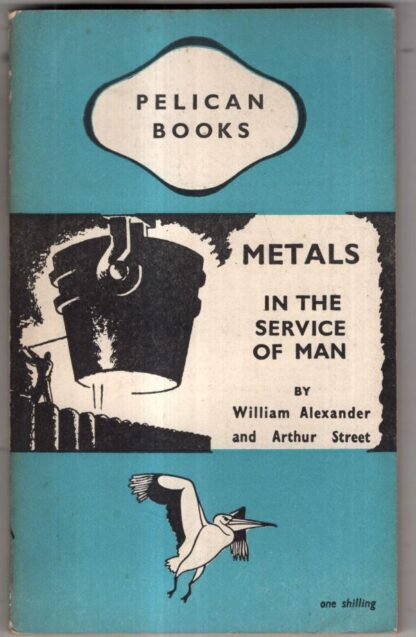 Metals in the Service of Man : William Alexander and Arthur Street