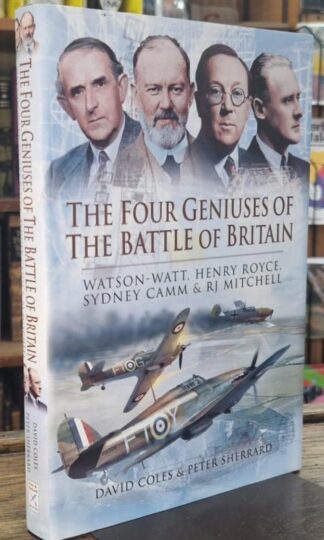The Four Geniuses of the Battle of Britain : David Coles and Peter Sherrard