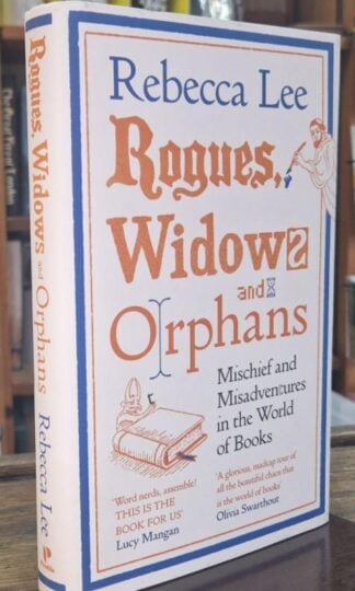 Rogues, Widows and Orphans : Rebecca Lee