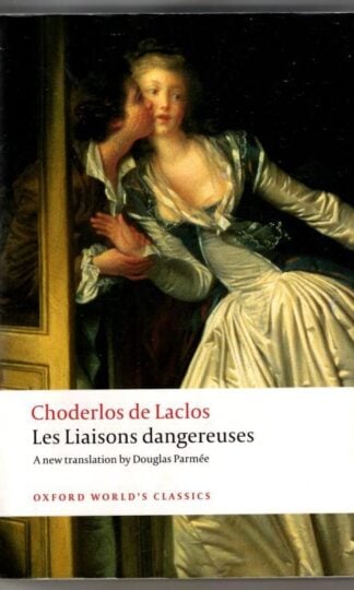Les Liaisons dangereuses : Choderlos De Laclos