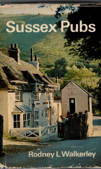 Sussex Pubs : Rodney L.Walkerley