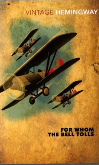 For Whom the Bell Tolls : Ernest Hemingway