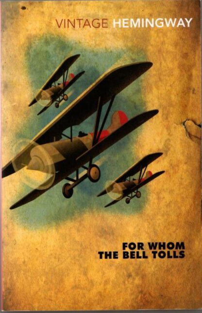 For Whom the Bell Tolls : Ernest Hemingway
