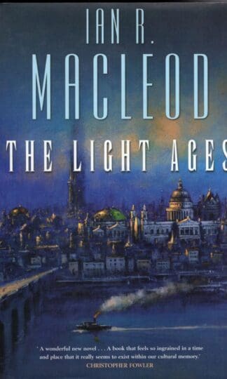 The Light Ages:Ian R. MacLeod