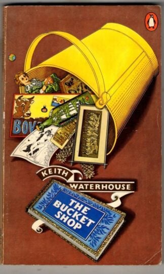 The Bucket Shop : Keith Waterhouse
