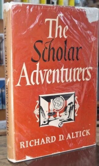The Scholar Adventurers : Richard D. Altick