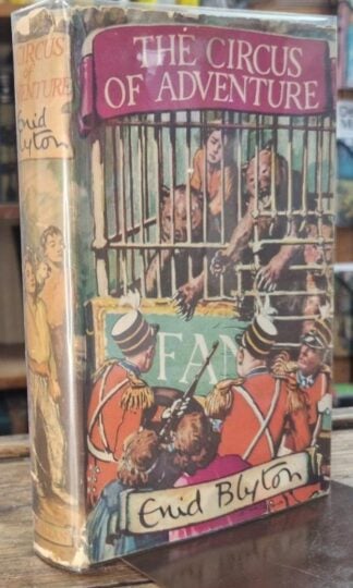 The Circus of Adventure : Enid Blyton