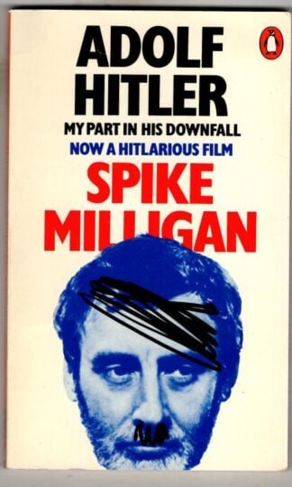 Adolf Hitler: My Part in his Downfall : Spike Milligan