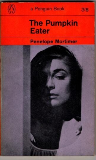 The Pumpkin Eater : Penelope Mortimer