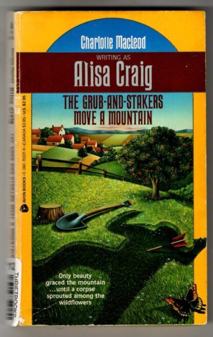 The Grub-And-Stakers Move a Mountain : Charlotte MacLeod