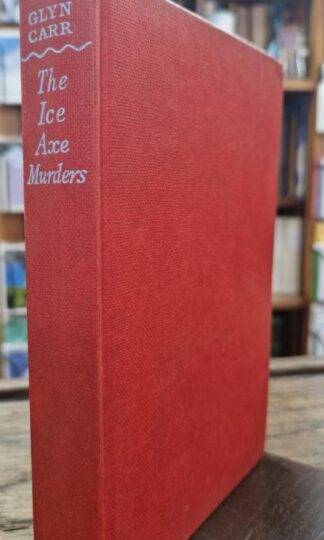 The Ice Axe Murders : Glyn Carr