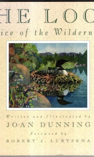 The Loon: Voice of the Wilderness : Joan Dunning
