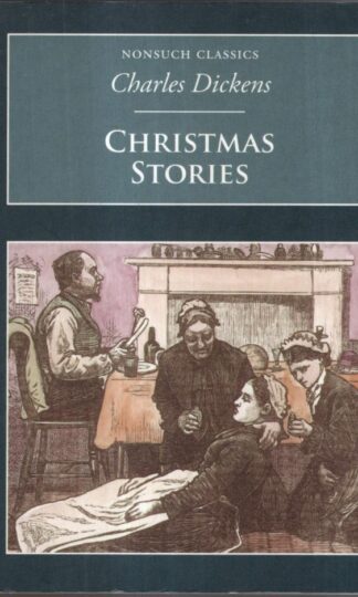 Christmas Stories: Nonsuch Classics : Charles Dickens