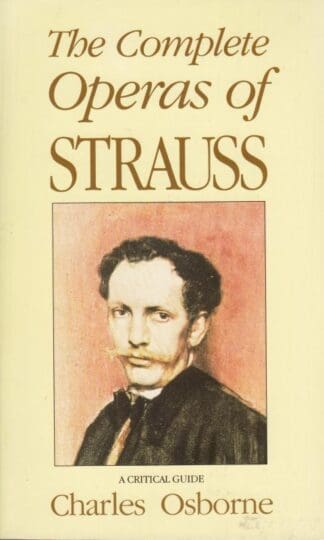 The Complete Operas of Richard Strauss:Charles Osborne