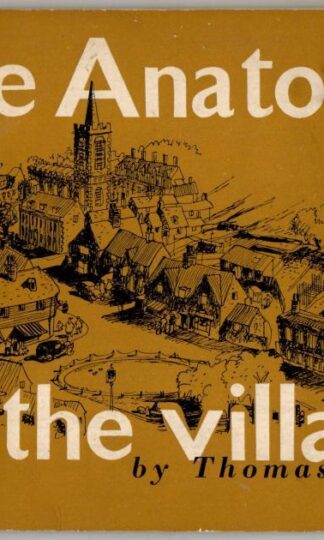 The Anatomy of the Village : Thomas Sharp