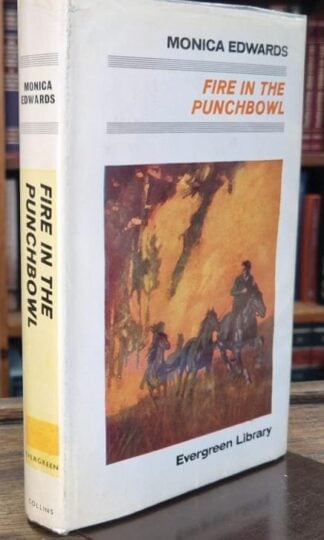 Fire in the Punchbowl (Evergreen Library) : Monica Edwards
