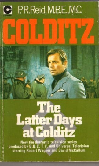 The Latter Days at Colditz:P. R. Reid