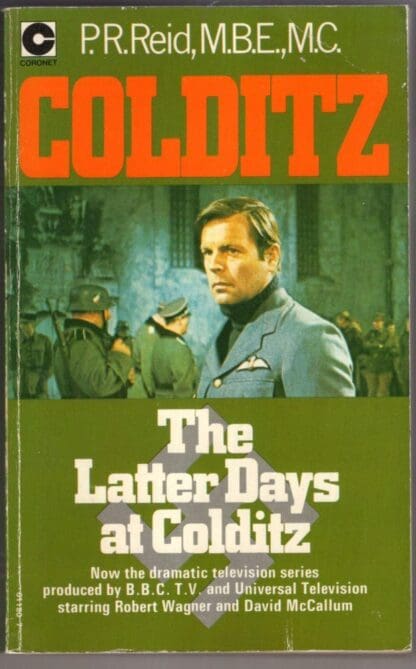 The Latter Days at Colditz:P. R. Reid