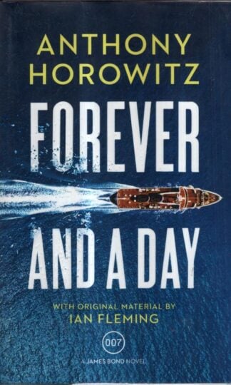 Forever and a Day : Anthony Horowitz