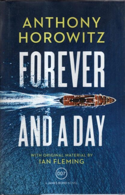 Forever and a Day : Anthony Horowitz
