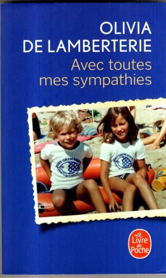 Avec Toutes Mes Sympathies : Olivia de Lamberterie