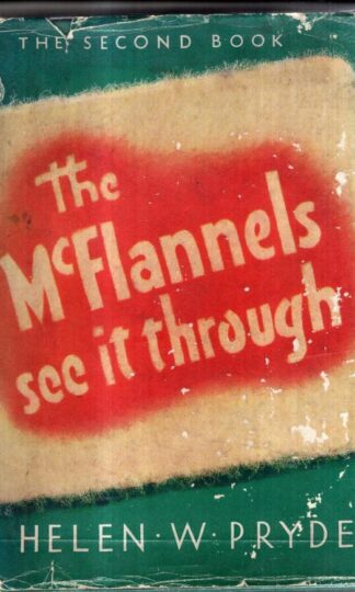 The McFlannels See it Through : Helen W.Pryde