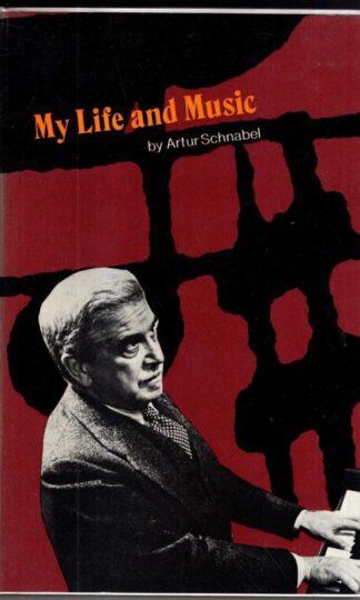 My Life and Music : Artur Schnabel