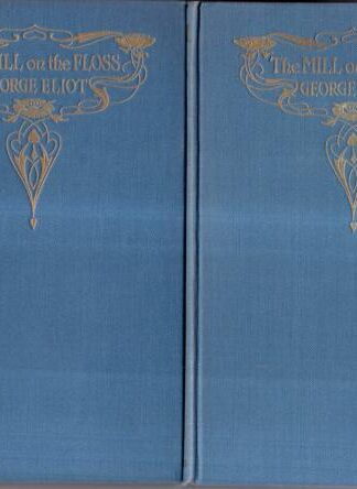 The Mill on the Floss (New Cabinet Edition ) 2 Vols : George Eliot