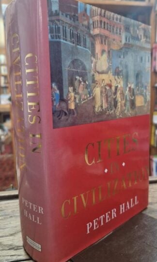 Cities in Civilisation : Peter Hall
