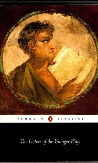 The Letters of Pliny the Younger : Betty Radice (Translator)