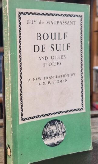 Boule De Suif and Other Stories : Guy de Maupassant