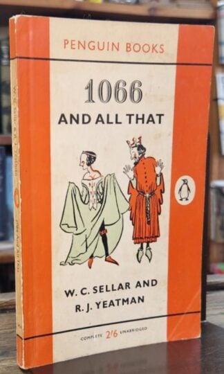 1066 and All That : W.C.Sellar and R.J.Yeatman